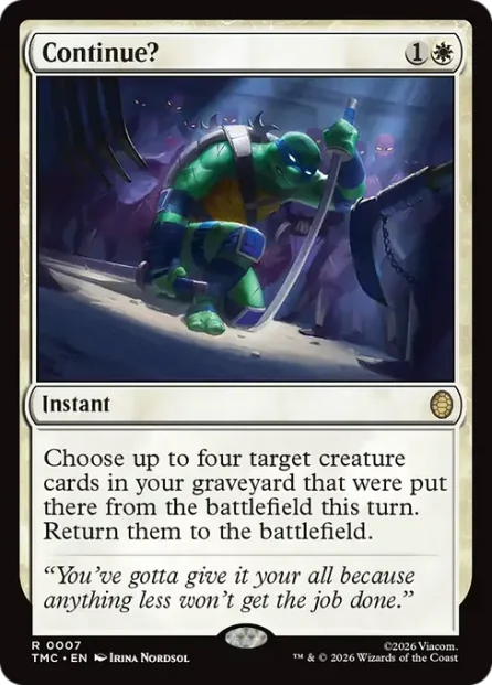 Continue?, Teenage Mutant Ninja Turtles Eternal — Magic: The Gathering card