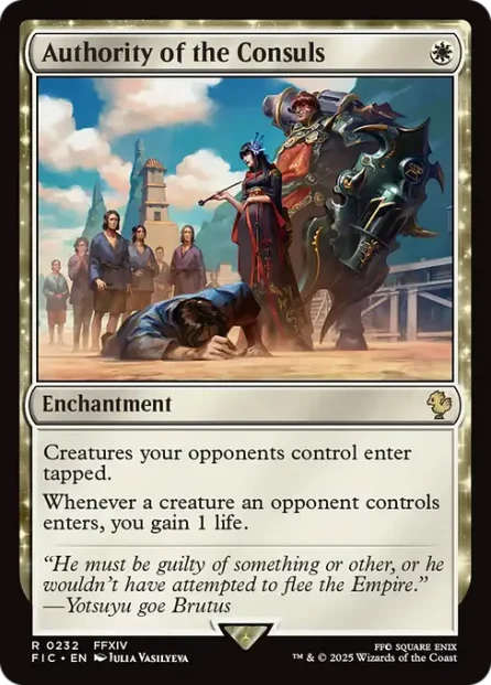 Authority of the Consuls, Final Fantasy Commander — Magic: The Gathering card